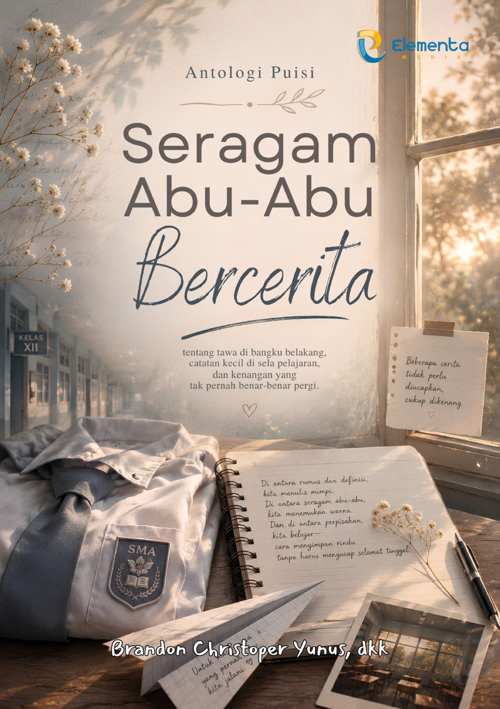 Seragam Abu-Abu yang Bercerita: Antologi Puisi